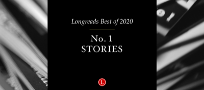 best of 2020 longreads
